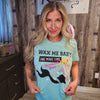 Butter Soft "Wax Me Baby" T-Shirt
